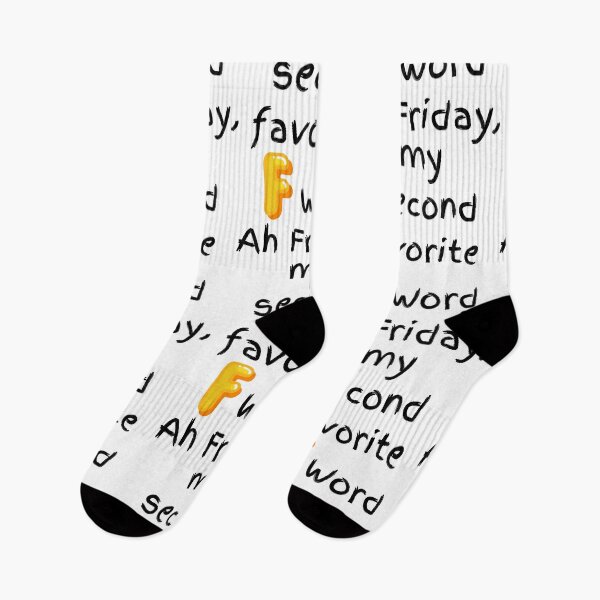 Item preview, Ah Friday, my second favorite F word. designed and sold by MikeMargolisArt.