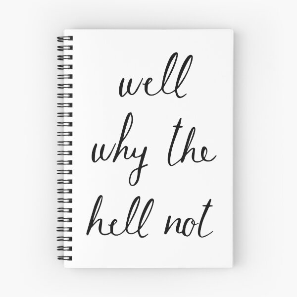 Item preview, Well Why The Hell Not designed and sold by Mad Over Store.