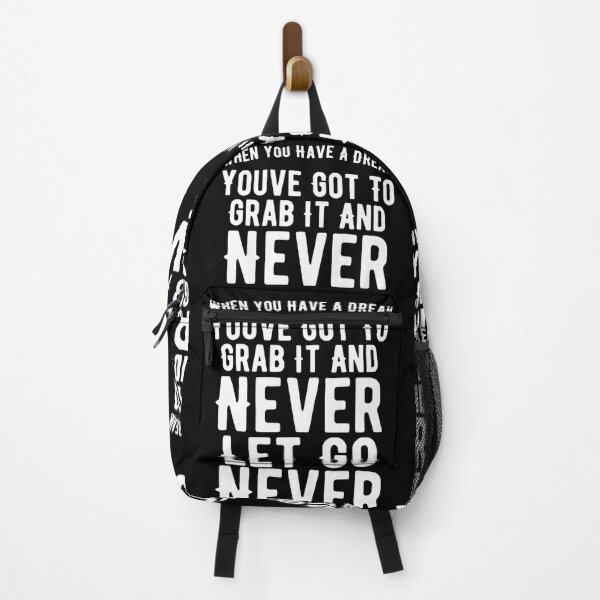 Item preview, When you have a dream, you've got to grab it and never let go. designed and sold by Quotes 2021.