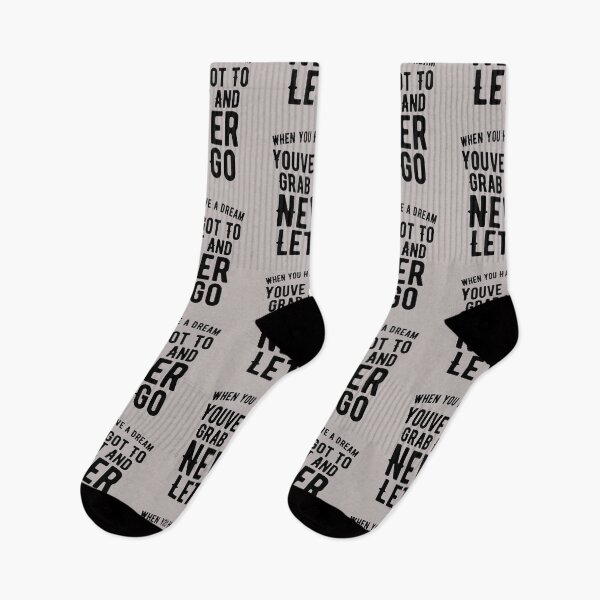 Item preview, When you have a dream, you've got to grab it and never let go. designed and sold by Quotes 2021.