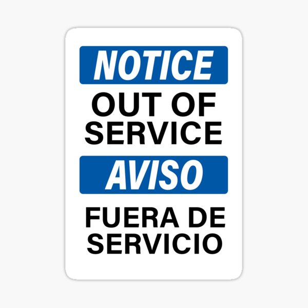 "Out Of Service Fuera De Servicio Sign" Sticker for Sale by StickDeco