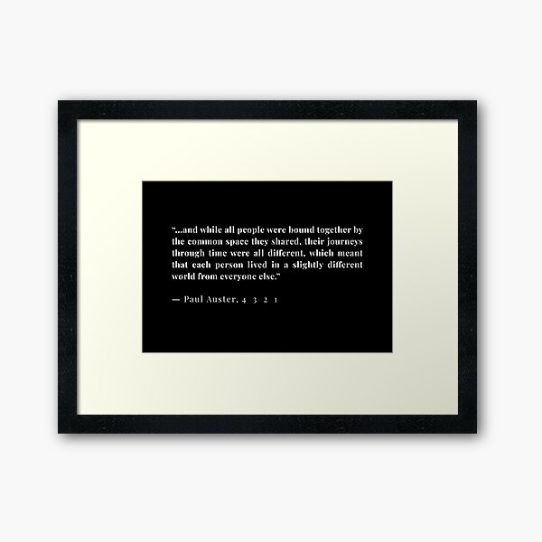 4 3 2 1 - Paul Auster quote Poster by annaspoljar