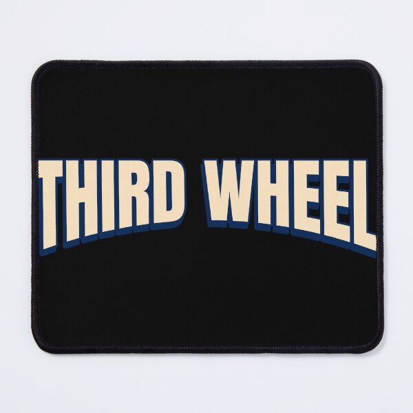 Item preview, Third Wheel funny sarcastic single dating quote designed and sold by Popalt.