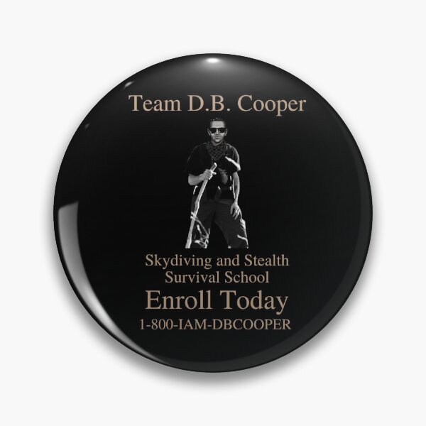 Item preview, Team D.B. Cooper Skydiving and Stealth Survival School 1-800-IAM-DBCOOPER  designed and sold by two7designs.