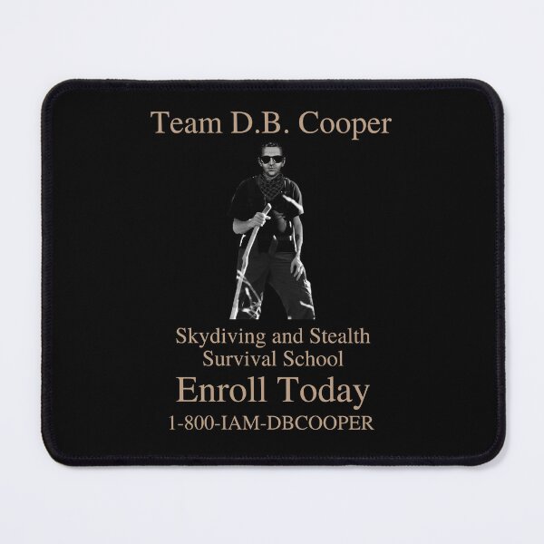 Item preview, Team D.B. Cooper Skydiving and Stealth Survival School 1-800-IAM-DBCOOPER  designed and sold by two7designs.