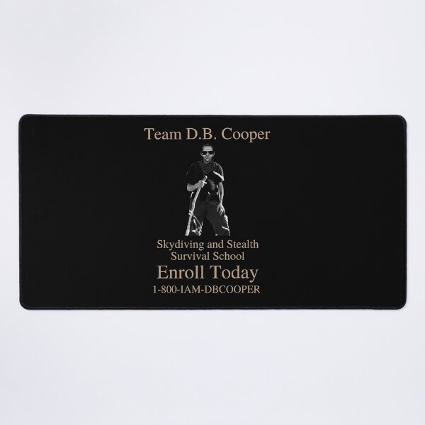 Item preview, Team D.B. Cooper Skydiving and Stealth Survival School 1-800-IAM-DBCOOPER  designed and sold by two7designs.