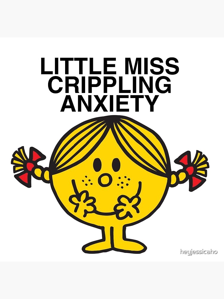 little miss crippling anxiety