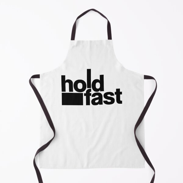 Item preview, Hold Fast [Black Text] designed and sold by bobert-drake.