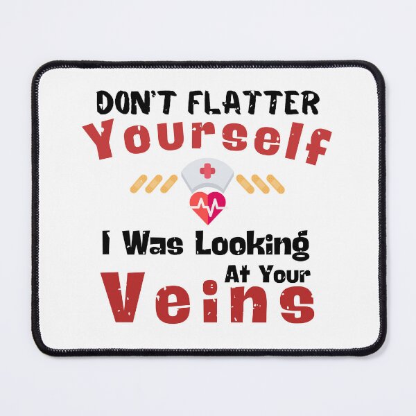Item preview, Don't Flatter Yourself I Was Looking At Your Veins t-shirt designed and sold by SheryfaEl.