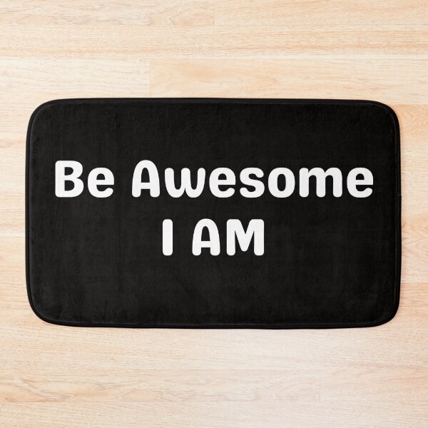 Item preview, Be awesome I am. designed and sold by tabykid.