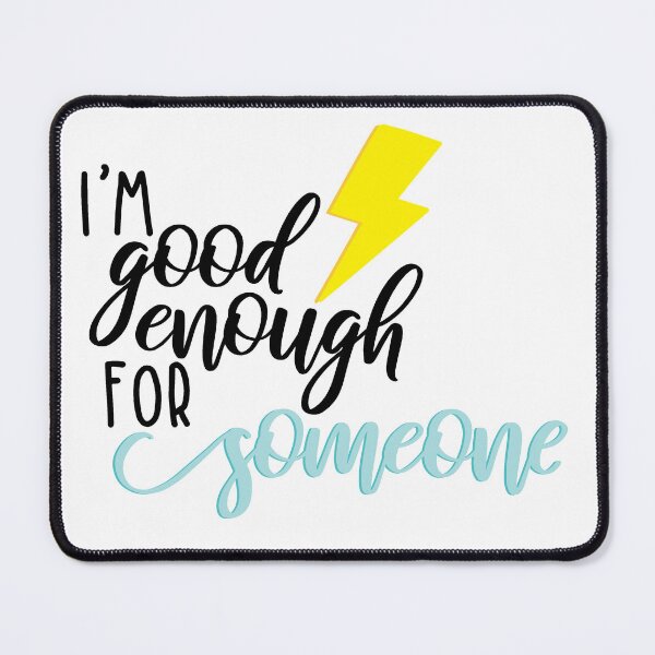 Item preview, Good enough for someone designed and sold by tylerolivia.
