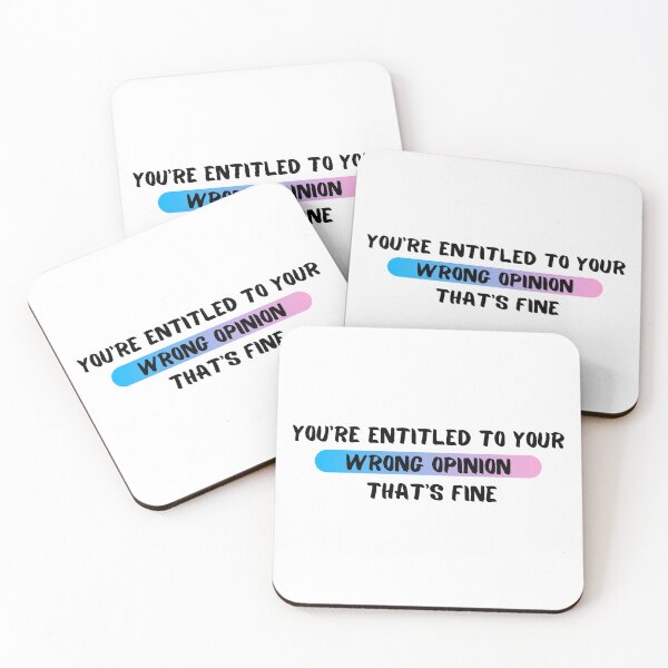 Item preview, You're Entitled To Your Wrong Opinion, That's Fine  designed and sold by SheryfaEl.