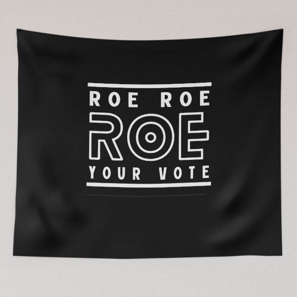 Item preview, Roe Roe Roe Your Vote designed and sold by Beautiful Designs.