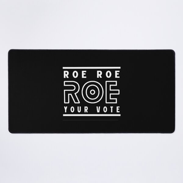 Item preview, Roe Roe Roe Your Vote designed and sold by Beautiful Designs.