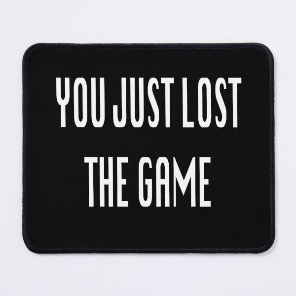 Item preview, You just lost the game... designed and sold by SHARMO.