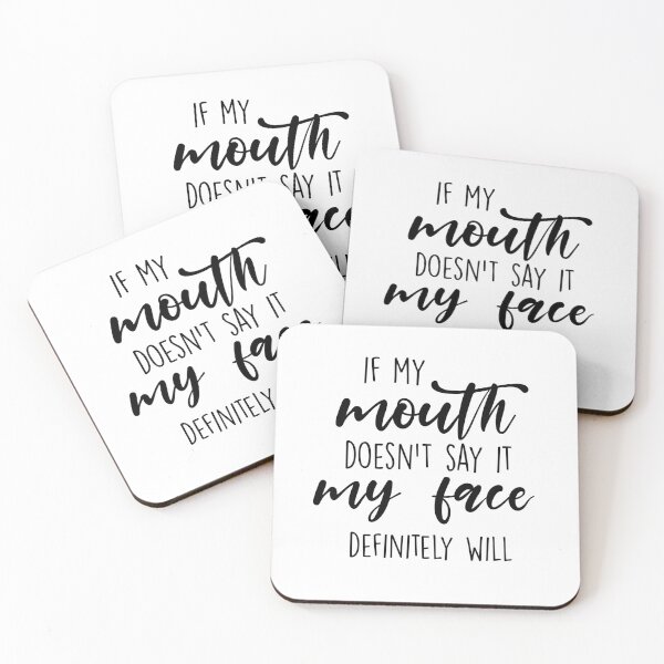 Item preview, If My Mouth Doesn't Say It My Face Definitely Will designed and sold by FallInLoveCo.