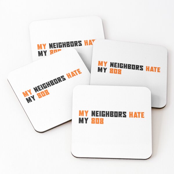 Item preview, My neighbors hate my 808 | Music Producers | Beatmaker | sound engineer designed and sold by ProdbyNiECO.