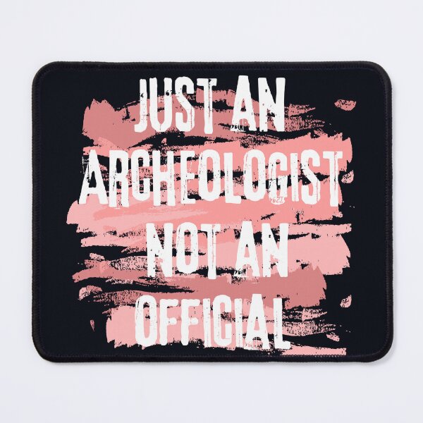 Item preview, Just an archeologist not an official designed and sold by marunstudio.