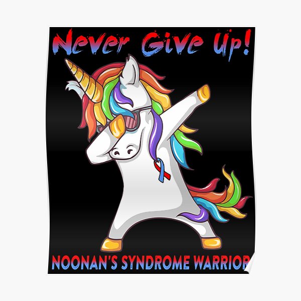 "Noonan's Syndrome Warrior Never Give Up! Support Noonan's Syndrome