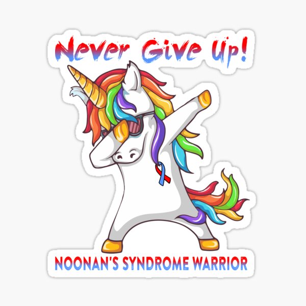 "Noonan's Syndrome Warrior Never Give Up! Support Noonan's Syndrome