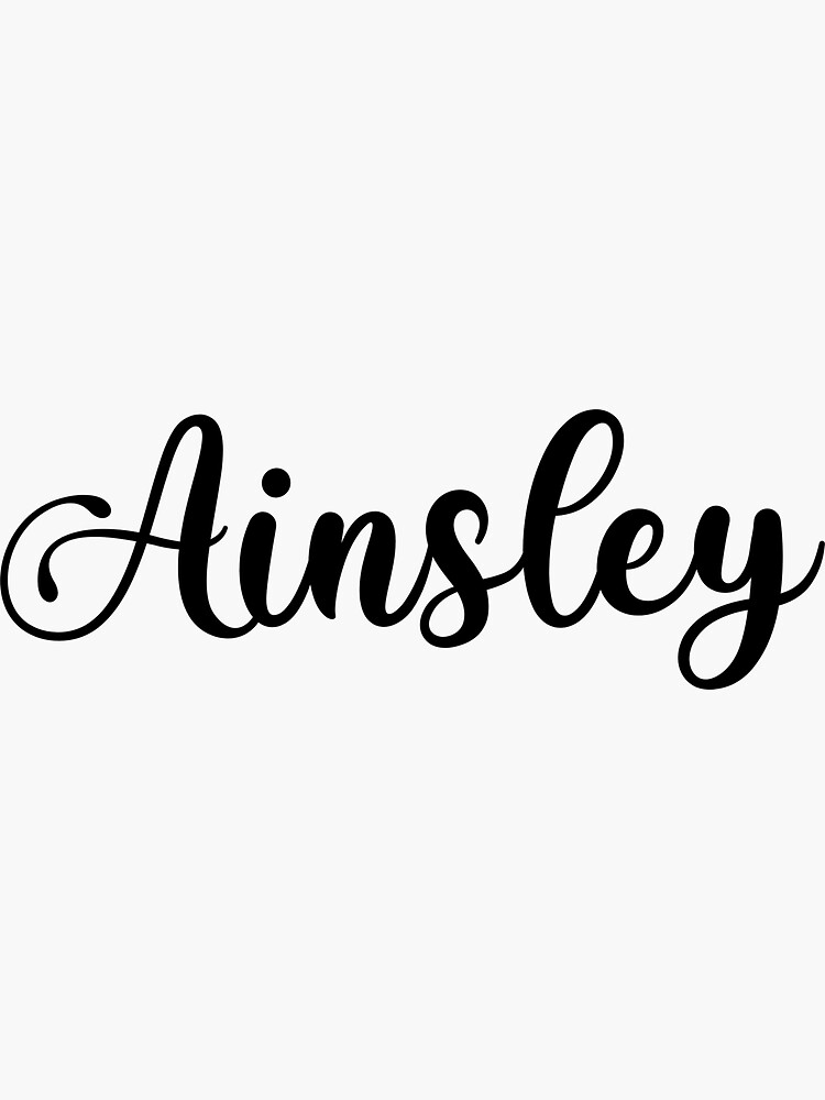 “Ainsley Name - Handwritten Calligraphy” Sticker for Sale by