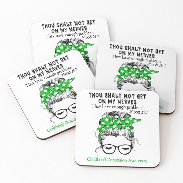 Item preview, Childhood Depression Awareness - Thou Shalt Not Get On My Nerves They Have Enough Problems - Mood 24:7 designed and sold by Robbsyn.