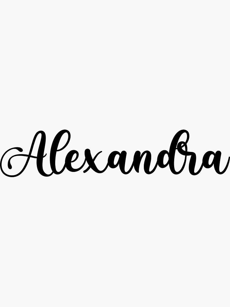 "Alexandra Name Handwritten Calligraphy" Sticker for Sale by