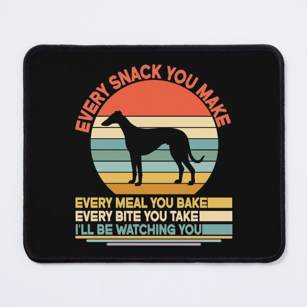 Item preview, Whippet Every Snack You Make Every Meal You Bake, Whippet Vintage Dog Owner Mom Dad Birthday Christmas Gift designed and sold by xlnv.