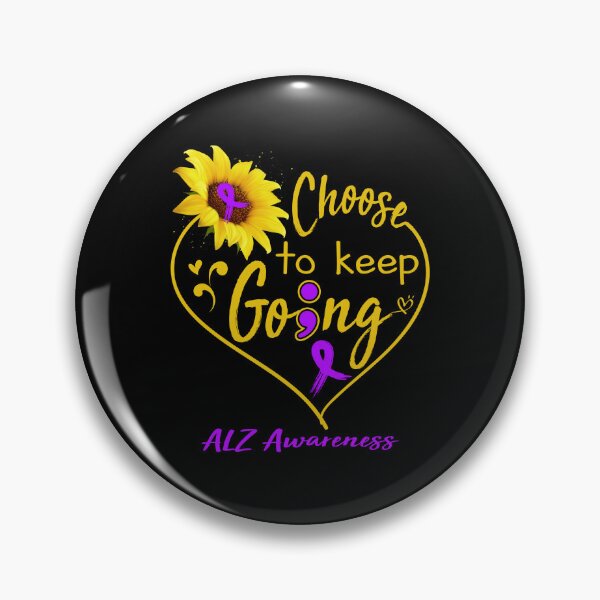 Item preview, ALZ Awareness Choose To Keep Going designed and sold by KirstybShop.