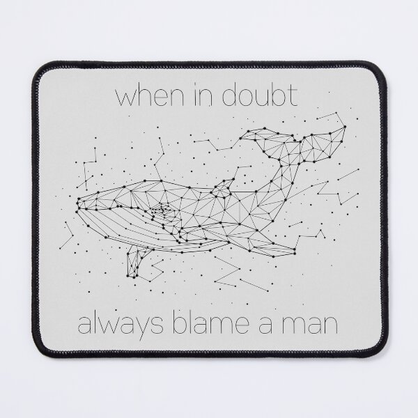 Item preview, When in doubt ALWAYS Blame a man Sarcastic Women designed and sold by SweetbeStore.