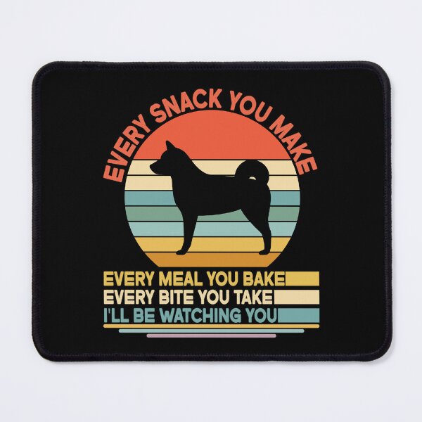 Item preview, Kishu Ken Every Snack You Make Every Meal You Bake, Kishu Ken Vintage Dog Owner Mom Dad Birthday Christmas Gift designed and sold by xlnv.