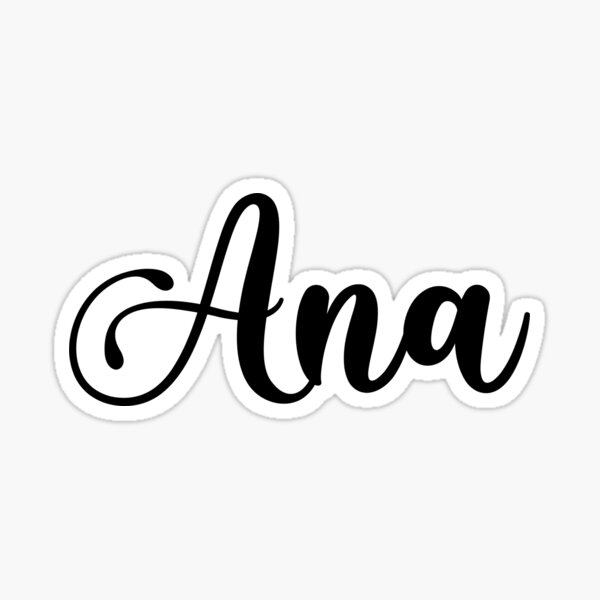 ana-name-handwritten-calligraphy-sticker-for-sale-by-yelenastore