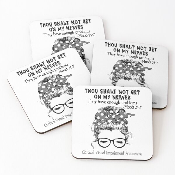 Item preview, Cortical Visual Impairment Awareness - Thou Shalt Not Get On My Nerves They Have Enough Problems - Mood 24:7 designed and sold by Robbsyn.