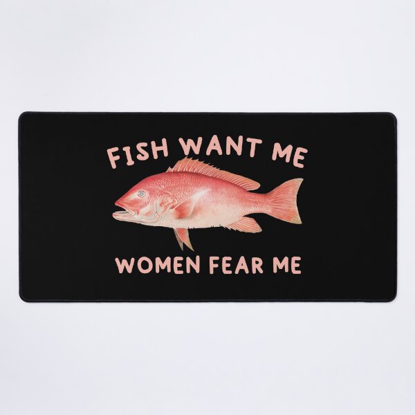 Item preview, Fish Want Me Women Fear Me  designed and sold by AY-Store24.