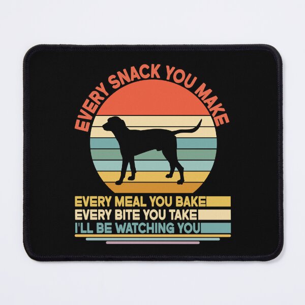 Item preview, Harrier Every Snack You Make Every Meal You Bake, Harrier Vintage Dog Owner Mom Dad Birthday Christmas Gift designed and sold by xlnv.