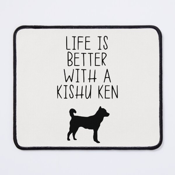 Item preview, Life Is Better With A Kishu Ken designed and sold by kindxinn.