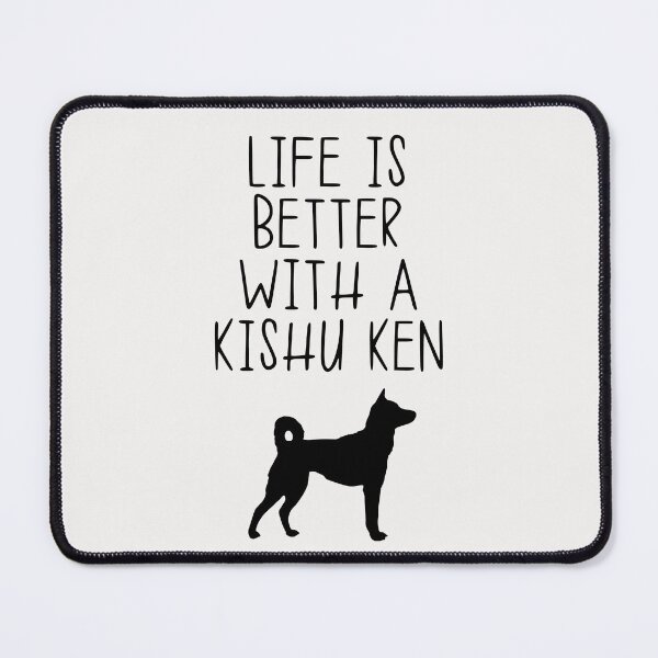 Item preview, Life Is Better With A Kishu Ken designed and sold by kindxinn.