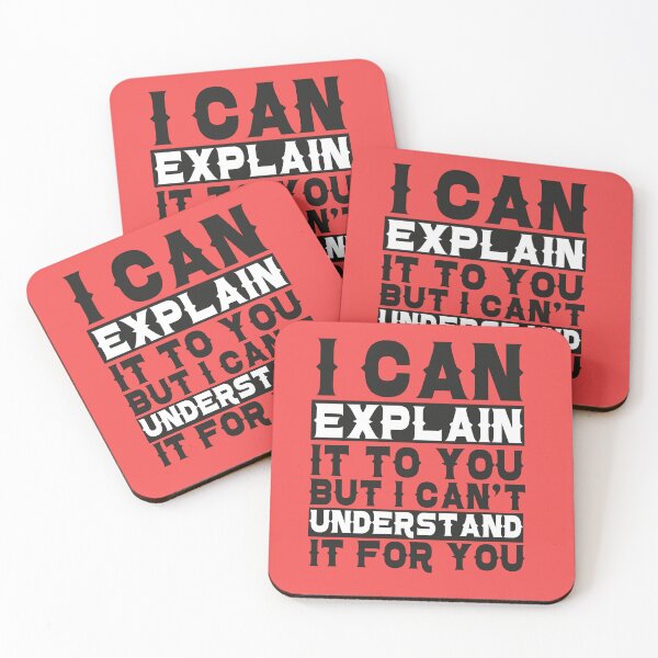 Item preview, I Can Explain It To You But I Cant Understand It For You  designed and sold by AY-Store24.