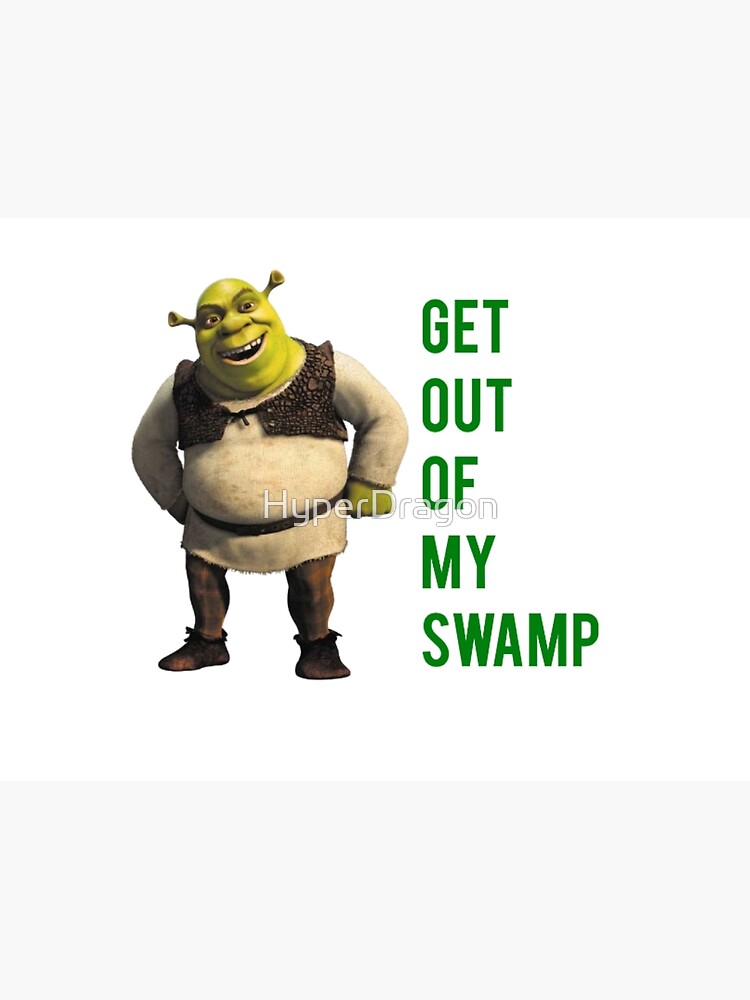 Get Out Of My Swamp Greeting Card By Hyperdragon Redbubble