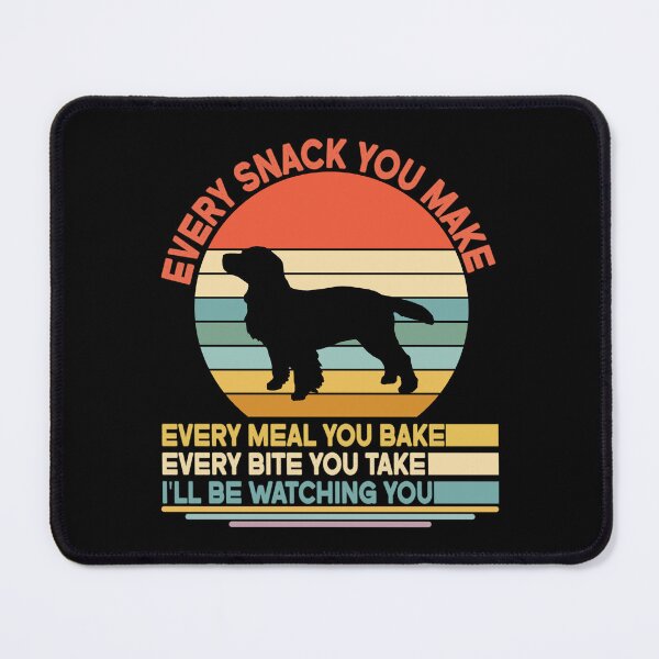 Item preview, Docker Every Snack You Make Every Meal You Bake, Docker Vintage Dog Owner Mom Dad Birthday Christmas Gift designed and sold by xlnv.