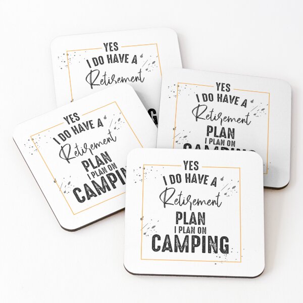 Artikelvorschau, Ja, ich habe einen Ruhestandsplan, den ich beim Camping plane entworfen und verkauft von FallInLoveCo.