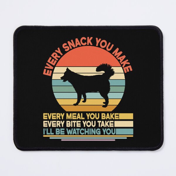 Item preview, Chusky Every Snack You Make Every Meal You Bake, Chusky Vintage Dog Owner Mom Dad Birthday Christmas Gift designed and sold by xlnv.