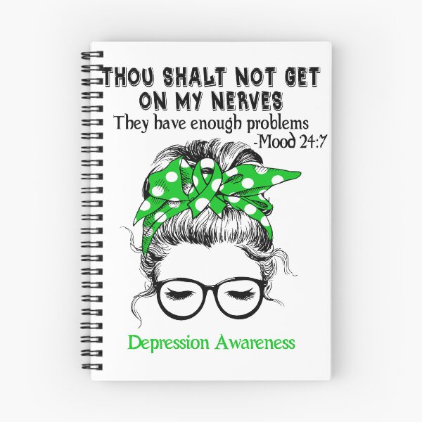 Item preview, Depression Awareness - Thou Shalt Not Get On My Nerves They Have Enough Problems - Mood 24:7 designed and sold by Robbsyn.