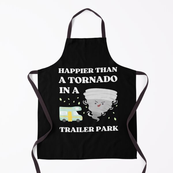 Item preview, Happier Than A Tornado In A Trailer Park designed and sold by appareltolove.