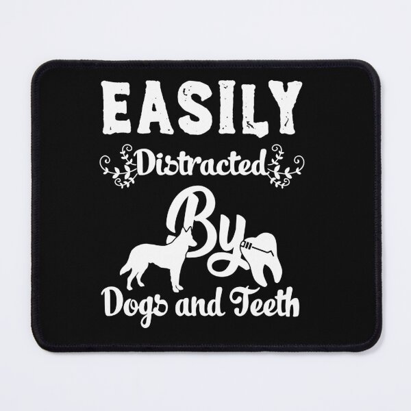 Item preview, Easily Distracted By Teeth and Dogs Dentist designed and sold by nvuot24.