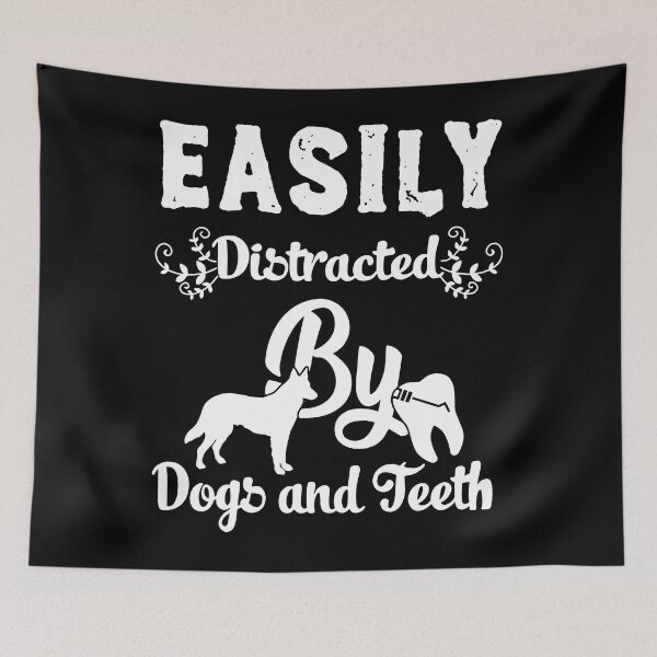 Item preview, Easily Distracted By Teeth and Dogs Dentist designed and sold by nvuot24.