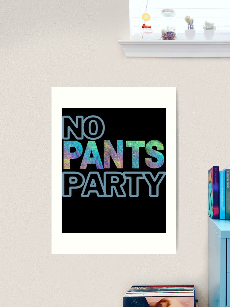 NPP, No Pants Party Art Print for Sale by EricaJackson