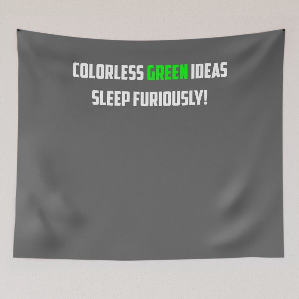 Item preview, NLP: Noam Chomsky Colorless Green Ideas Sleep Furiously  designed and sold by EncodedShirts.