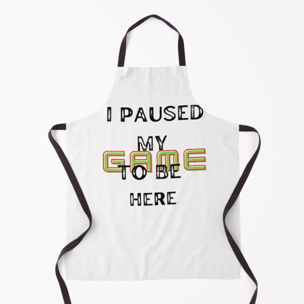 Aperçu de l'œuvre I paused my game to be here for fun funny gamers créée et vendue par Nicedeco.