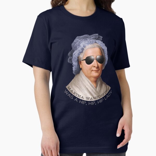 Item preview, Martha Washington was a hip lady - Patriotic hipster - Dazed and Confused designed and sold by KellyDesignCo.